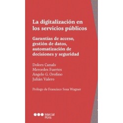 La digitalización en los servicios públicos "Garantías de acceso, gestión de datos,...