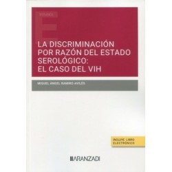 La discriminación por razón del estado serológico: el caso del VIH (Papel + Ebook)
