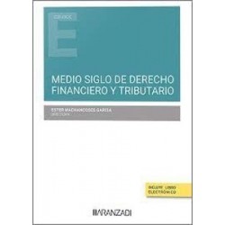 Medio Siglo de Derecho Financiero y Tributario "Estudio en memoria del profesor Carmelo Lozano...