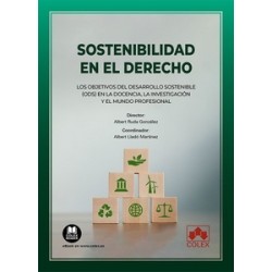 Sostenibilidad en el Derecho "Los objetivos del desarrollo sostenible (ODS) en la docencia, la...