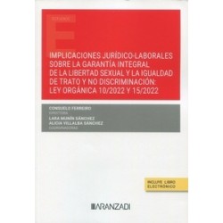 Implicaciones jurídico-laborales sobre la garantía integral de la libertad sexual y la igualdad de trato "y no discriminación: 