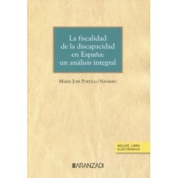 Fiscalidad de la discapacidad en España: un análisis integra (Papel + Ebook)