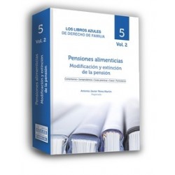 PENSIONES ALIMENTICIAS. TOMO 2. MODIFICACIÓN Y EXTINCIÓN DE LA PENSIÓN "Los Libros Azules De...