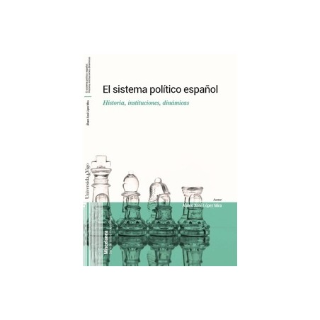 El Sistema Politico Español "Historia, instituciones, dinamicas"