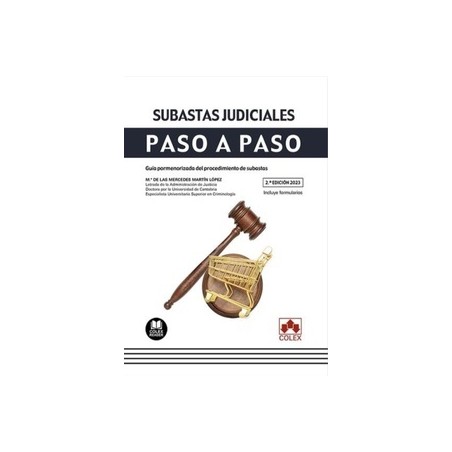 Subastas judiciales. Paso a paso "Guía pormenorizada del procedimiento de subastas (Papel + Ebook)"