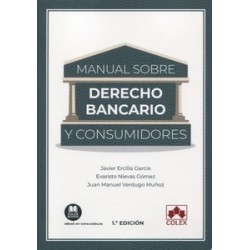 MANUAL DE DERECHO BANCARIO Y CONSUMIDORES (Papel + Ebook)
