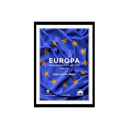 Europa: pensamiento y acción (1945-2021)