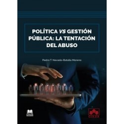 Política vs. Gestión pública "La tentación del abuso"