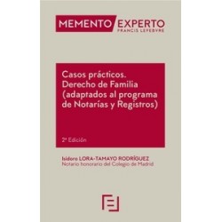 Memento Experto Casos Prácticos Derecho de Familia (Adaptados al Programa de Notarías y Registros)