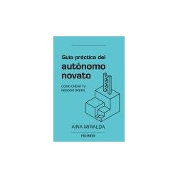 Guía Práctica Del Autónomo Novato