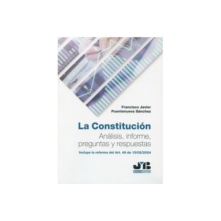 La Constitución "Análisis, informe, preguntas y respuestas"