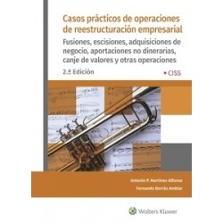 Casos prácticos de operaciones de reestructuración empresarial "Fusiones, escisiones,...