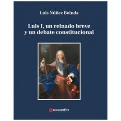 Luis I, un reinado breve y un debate constitucional