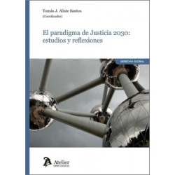 El paradigma de la Justicia 2030 "Estudios y reflexiones"