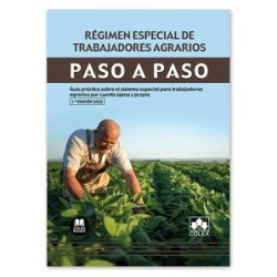 Régimen especial de trabajadores agrarios. Paso a Paso "Guía práctica sobre el sistema especial...