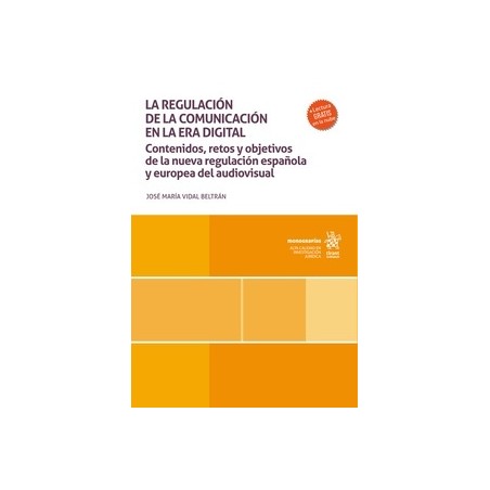La regulación de la comunicación en la era digital (Papel + Ebook)