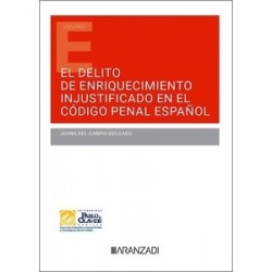 Delito de enriquecimiento injustificado en el Código Penal español (Papel + Ebook)