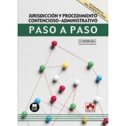 Jurisdicción y procedimiento contencioso-administrativo. Paso a paso (Papel + Ebook) "Incluye...