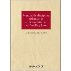 Manual de disciplina urbanística de la Comunidad de Castilla y León (Papel + Ebook)