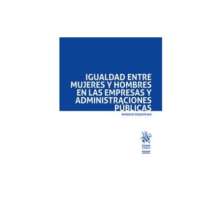 Igualdad entre mujeres y hombres en las empresas y administraciones públicas