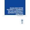 Igualdad entre mujeres y hombres en las empresas y administraciones públicas