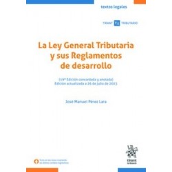 La Ley General Tributaria y sus Reglamentos de desarrollo 2023