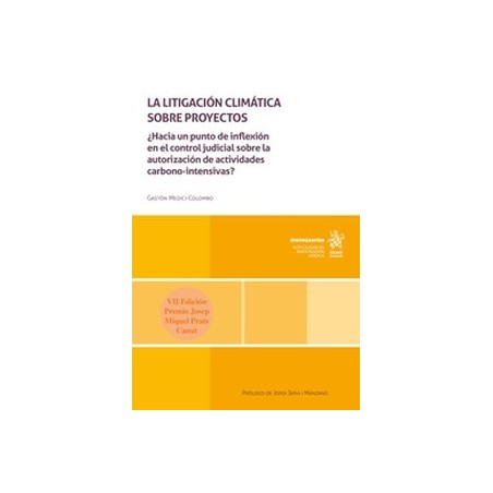 La litigación climática sobre proyectos "¿Hacia un punto de inflexión en el control judicial sobre la autorización de activadad