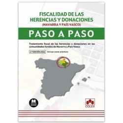 Fiscalidad de las herencias y donaciones (Navarra y País Vasco). Paso a paso (Papel + Ebook)