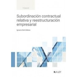 Subordinación contractual relativa y reestructuración empresarial