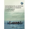 Excelencia en la gestión de equipos altamente cualificados "Estrategias avanzadas"