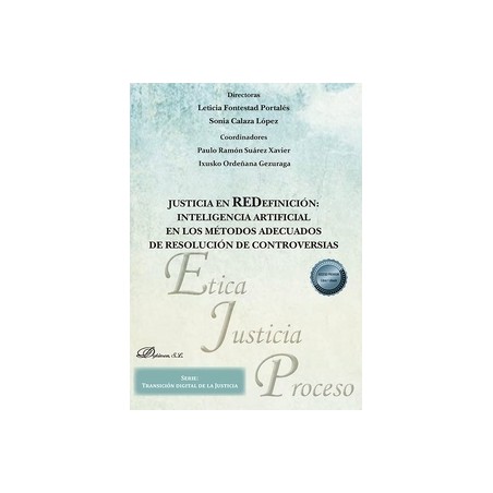 Justicia en REDefinición: Inteligencia Artificial en los métodos adecuados de resolución de controversias