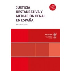 Justicia restaurativa y mediación penal en España (Papel + Ebook)