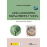 Justicia restaurativa medioambiental y animal