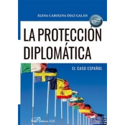 La protección diplomática: el caso español