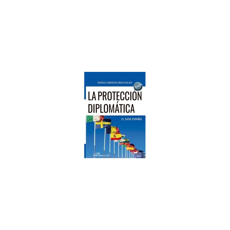 La protección diplomática: el caso español