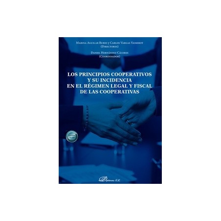 Los principios cooperativos y su incidencia en el régimen legal y fiscal de las cooperativas