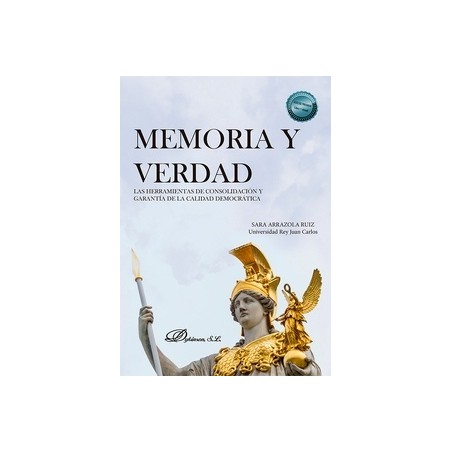 Memoria y verdad "Las herramientas de consolidación y garantía de la calidad democrática"