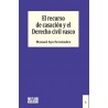 El recurso de casación y el Derecho civil vasco