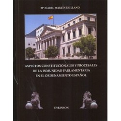 Aspectos Constitucionales y Procesales de la Inmunidad Parlamentaria en el Ordenamiento Español