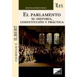 Parlamento. su Historia, Constitución y Práctica