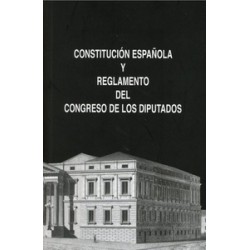 Constitución Española y Reglamento del Congreso de los Diputados