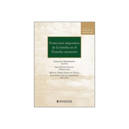 Protección imperativa a la familia en el derecho sucesorio (Papel + Ebook)