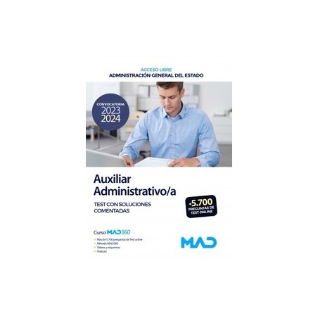 Auxiliar Administrativo/a (acceso libre) "Test con soluciones comentadas. Administración General del Estado"