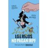 Los ricos no pagan IRPF "claves para afrontar el debate fiscal"