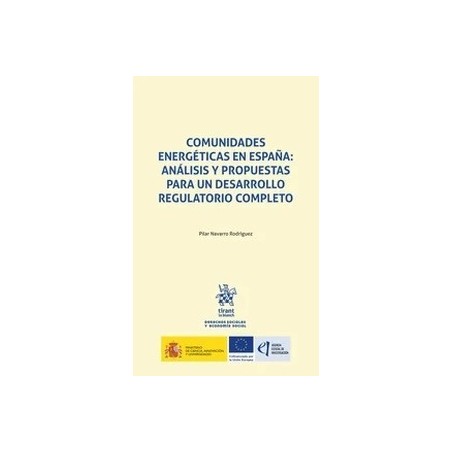 Comunidades energéticas en España: análisis y propuestas para un desarrollo regulatorio completo