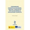 Comunidades energéticas en España: análisis y propuestas para un desarrollo regulatorio completo