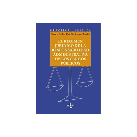 El régimen jurídico de la responsabilidad administrativa de los cargos públicos