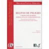 Delitos de peligro y protección de bienes jurídico-penales supraindividuales "Nuevas formas de delincuencia y reinterpretación 