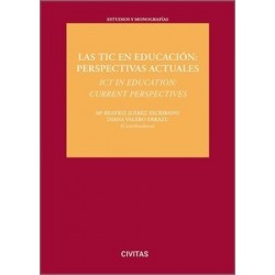 TIC en educación, las: perspectivas actuales / ICT in education: current perspectives