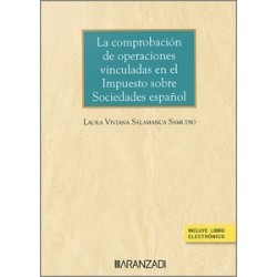 La comprobación de operaciones vinculadas en el Impuesto Sobre Sociedades español (Papel + Ebook)